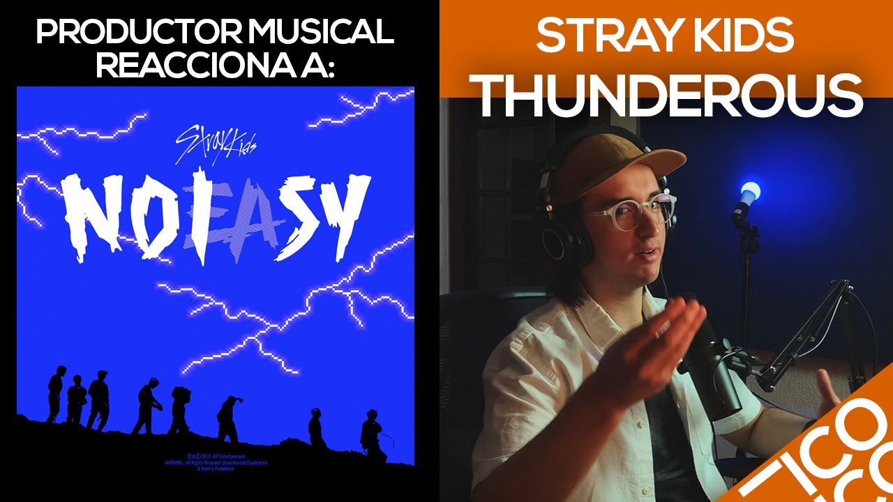 Productor Musical Reacciona A “Thunderous - Stray Kids”