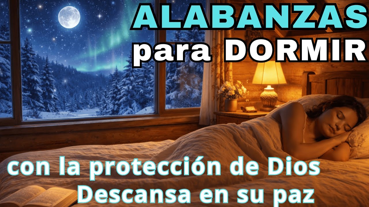 Música Cristiana Suave para Dormir Profundamente | La Paz de Dios Te Acompaña 🌙🙏