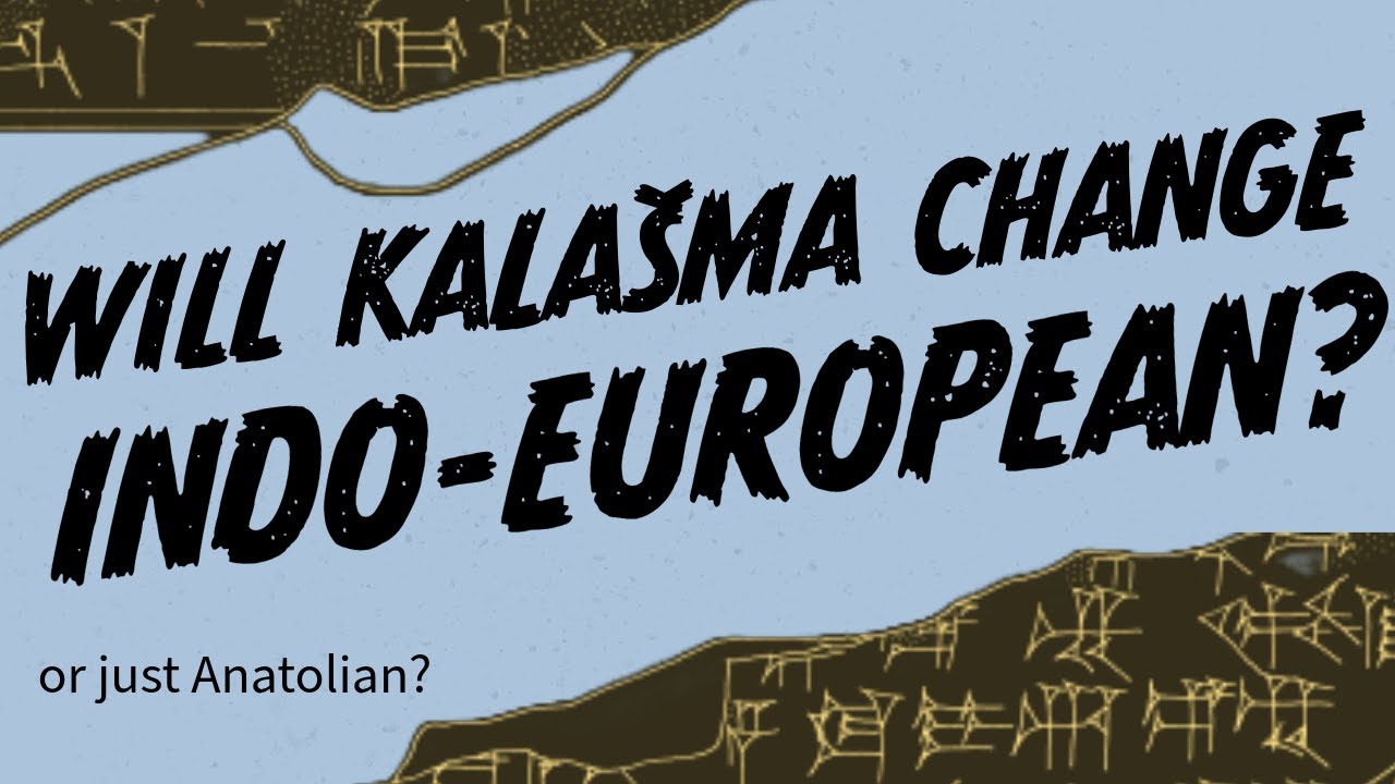 Will Kalašma Change Our Understanding of Indo-European? (or Just Anatolian?)