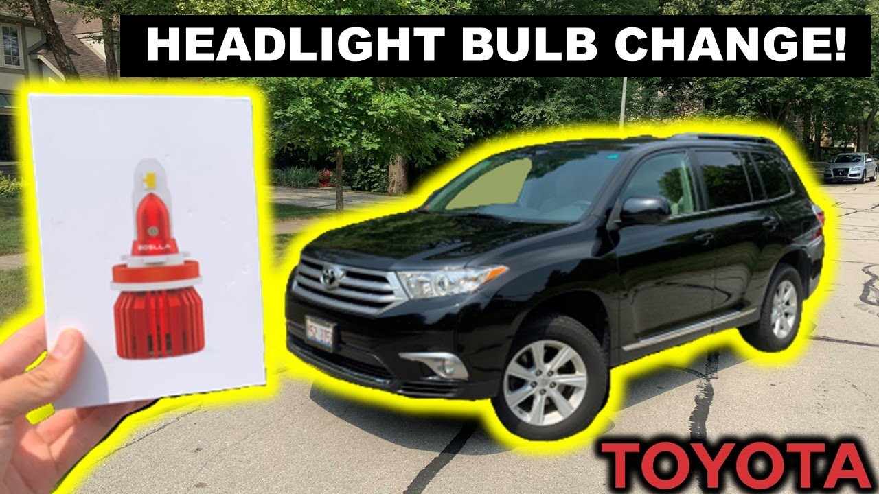 Как заменить лампу в фаре Toyota Highlander 2011–2013 годов | Обзор светодиодных фар Boslla