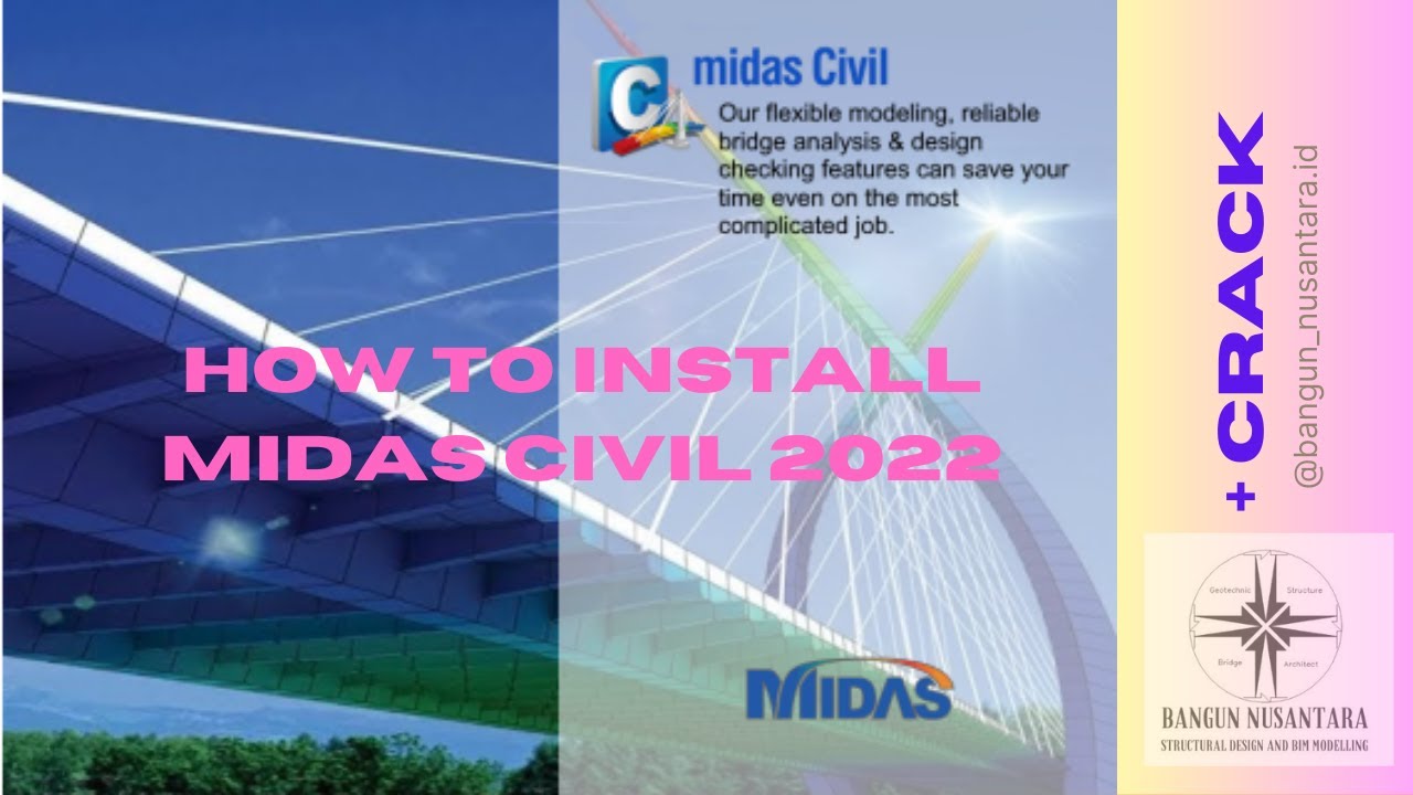 HOW TO INSTALL MIDAS CIVIL 2022 | FULL INSTALLATION