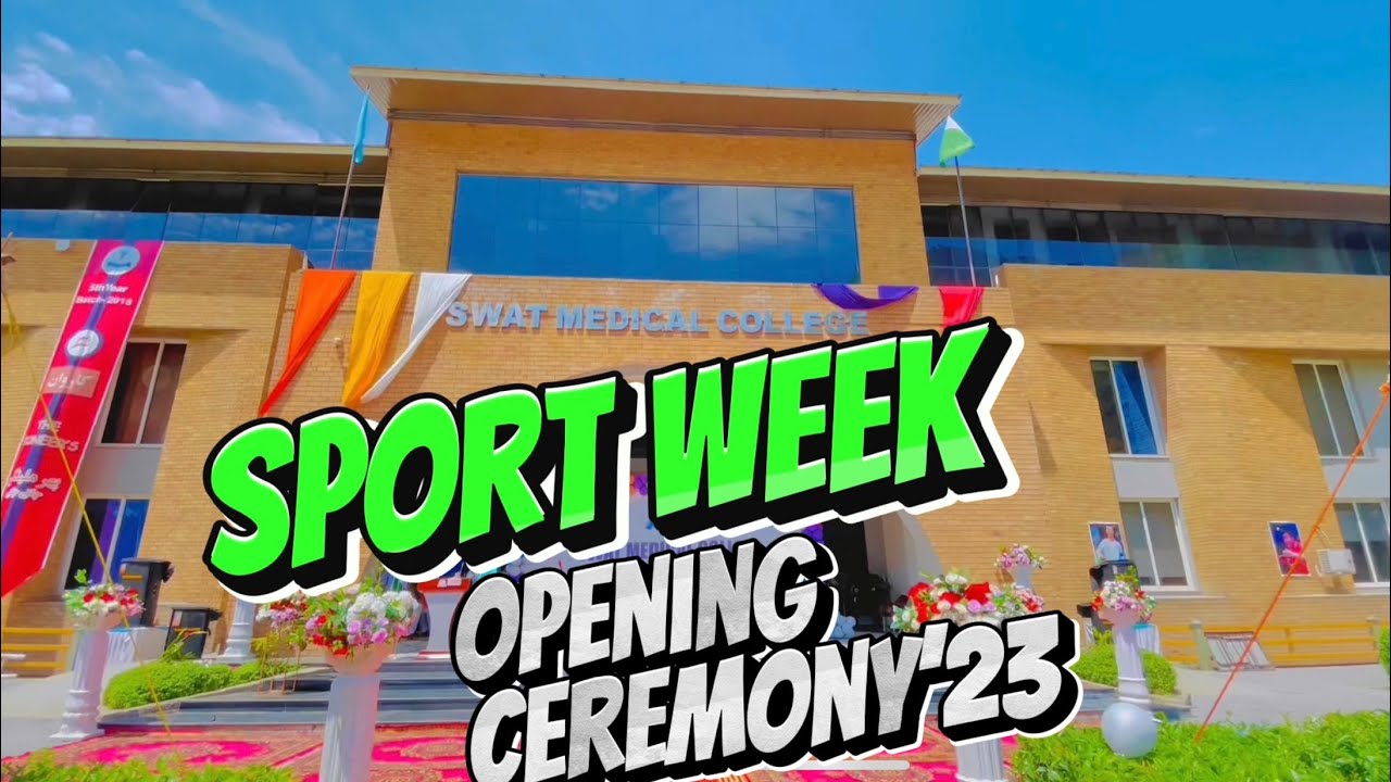 Swat Medical College Sport Week Opening Ceremony 2023 | Colourfull Theme’s | Medventure_Vlogs |