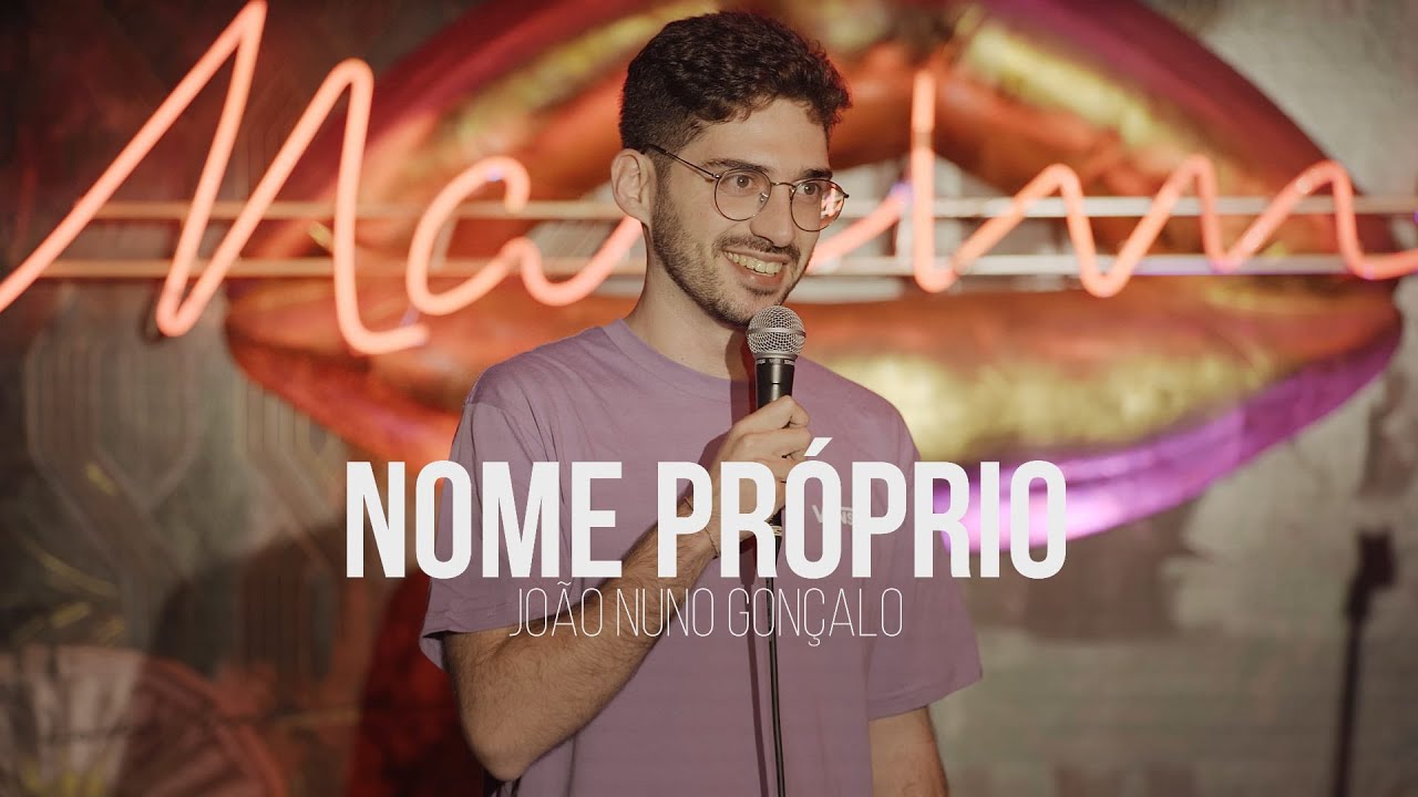 Nome Próprio (Stand Up Comedy) - João Nuno Gonçalo