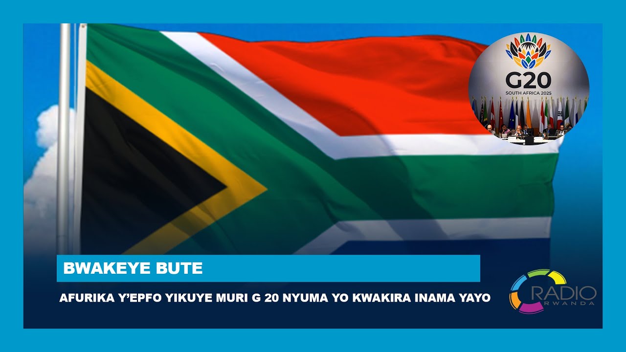 Afurika y’Epfo yikuye muri G20 nyuma yo kwakira inama yayo | #BwakeyeBute