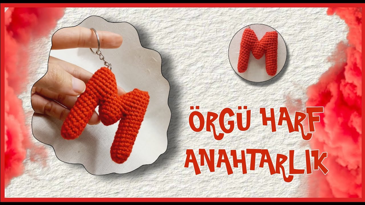 🔴M Harfi amigurumi\ÖRGÜ M Harfi/M Harfi örgü anahtarlık /Letter M knitting #valentinesday #ideas 🔴