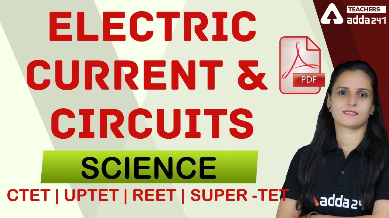 CTET/REET/UPTET/SUPER-TET | Science | Electric Current & Circuits