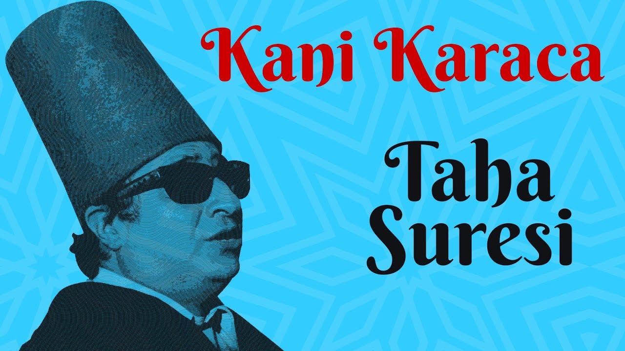 Taha Suresi - Kani Karaca / 114 Sure Ok Takipli Mealli