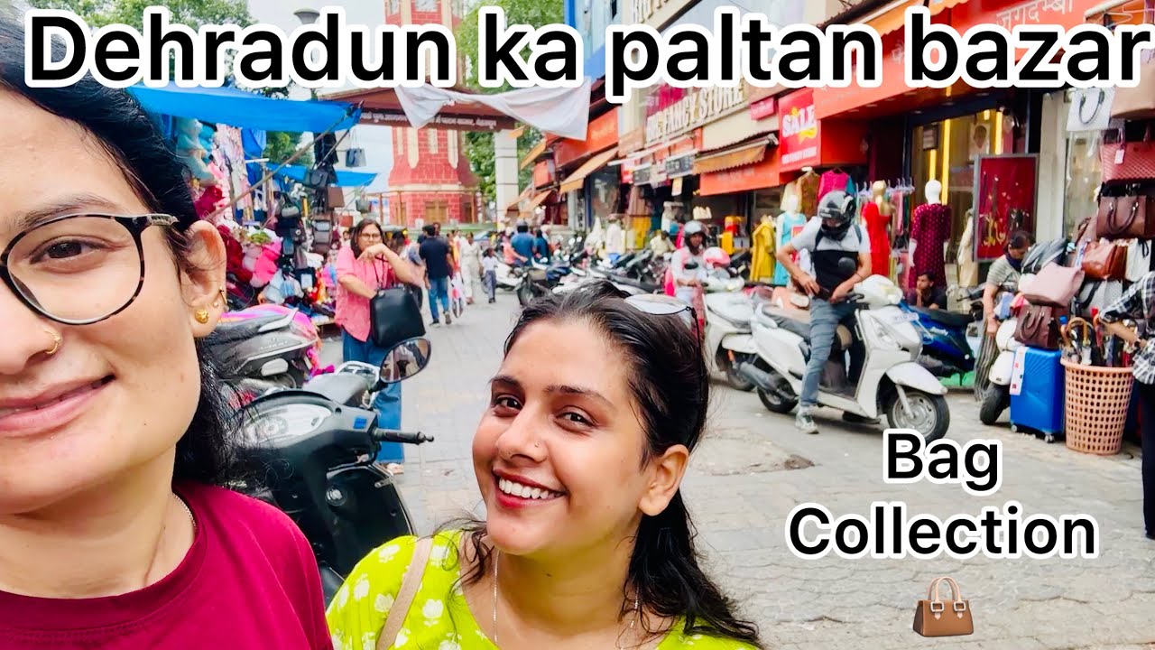 Shopping in paltan bazar dehradun !! Handbags shopping !! Day out with @MansiHatwal