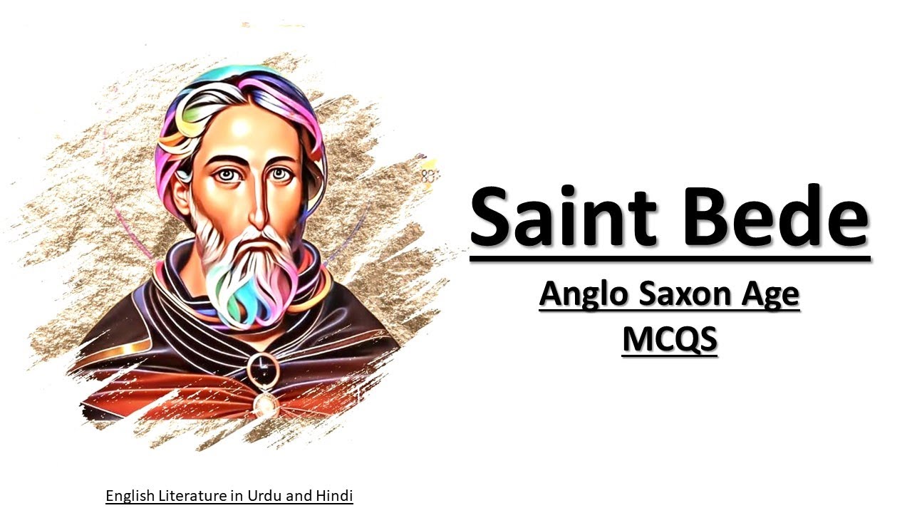 Saint Bede the Venerable important MCQs || History of Anglo Saxon Age MCQs