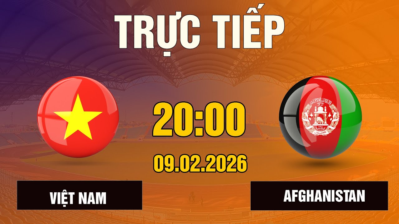 Việt Nam vs Afghanistan: 