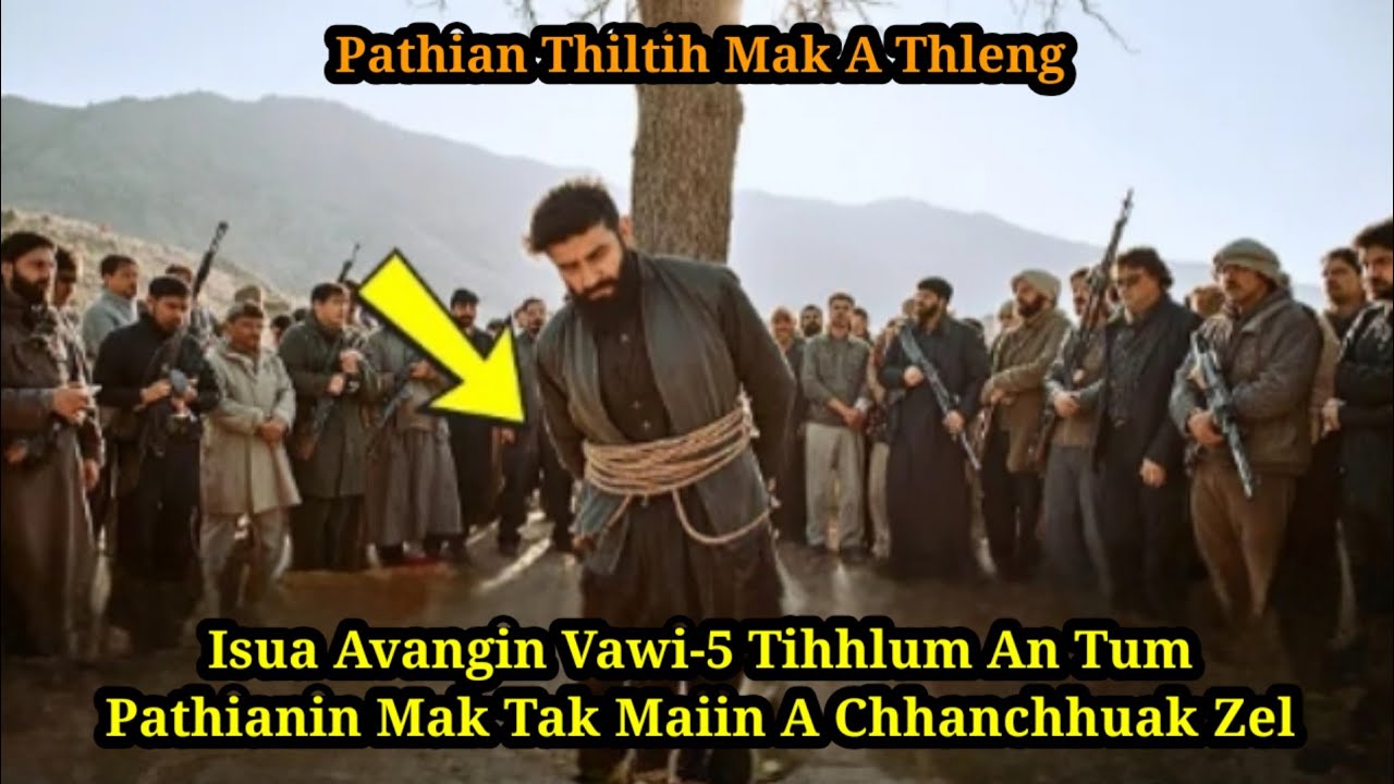 Isua avangin vawi-5 Tihhlum an tum a, Pathianin a chhanchhuak zel