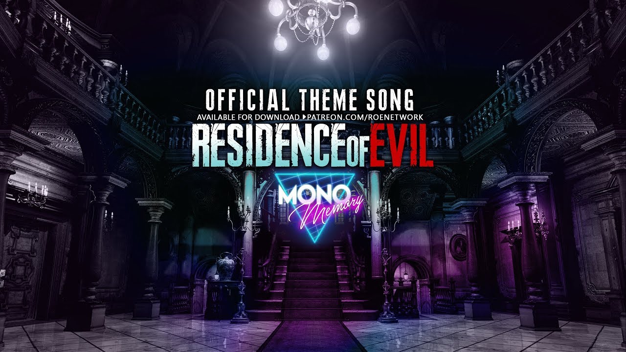RESIDENCE of EVIL Theme Song | By: Mono Memory