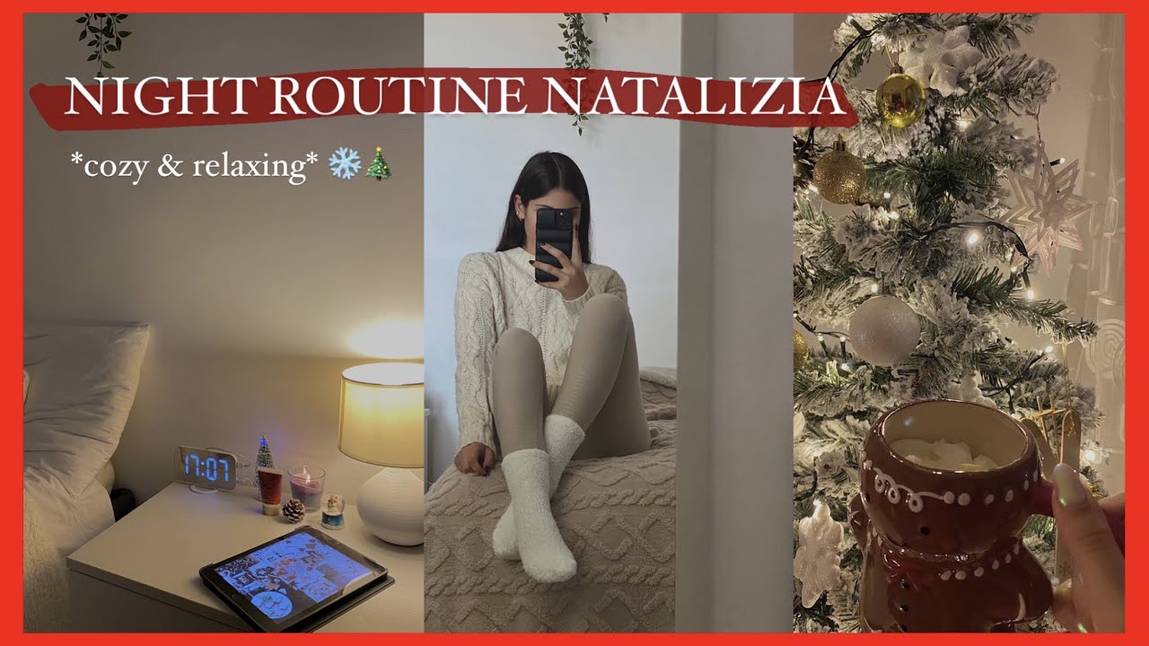 La mia NIGHT ROUTINE NATALIZIA ❄️🎄 *cozy & relaxing*