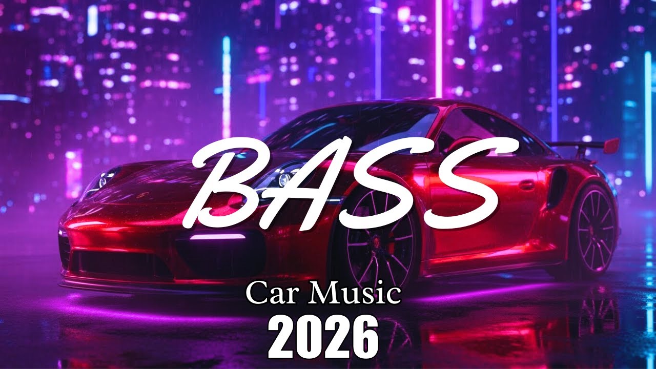 CAR MUSIC 🎵🎶 | EDM REMIX EXTREME BASS ⚡ CLUB BANGER MIX 😎 NIGHT DRIVE • GYM 💪 • PARTY 2026