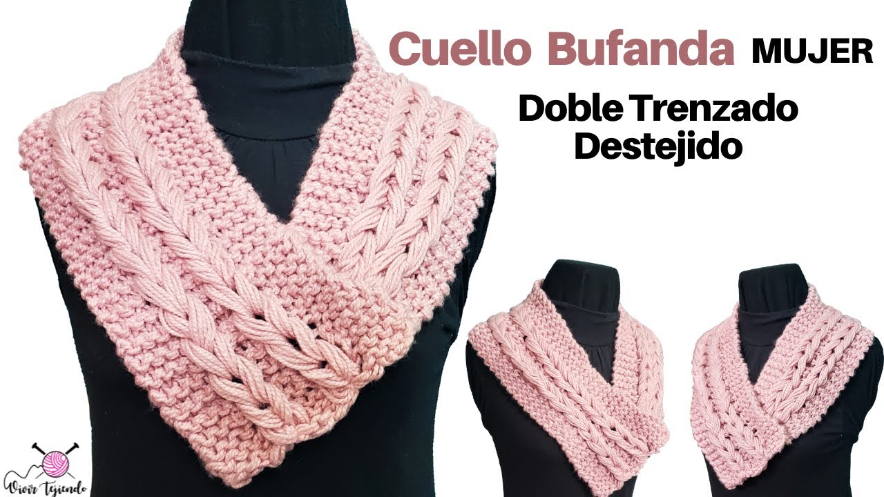 ✔ Tejidos a Dos Agujas 🌈 Cuello Bufanda a Palitos Doble Trenzado   Técnica Destejido