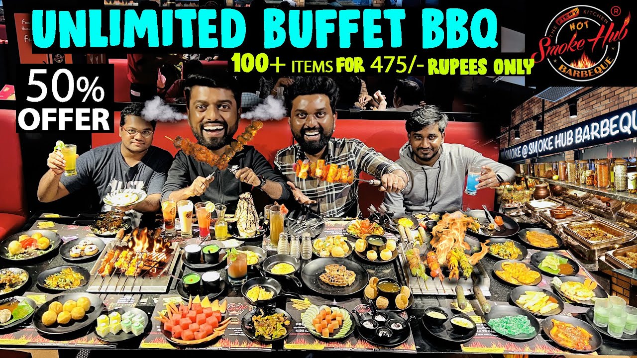 Unlimited Buffet BBQ விருந்து with My Brothers - 100+ Items for 475 Rupees only | SMOKE HUB BARBEQUE