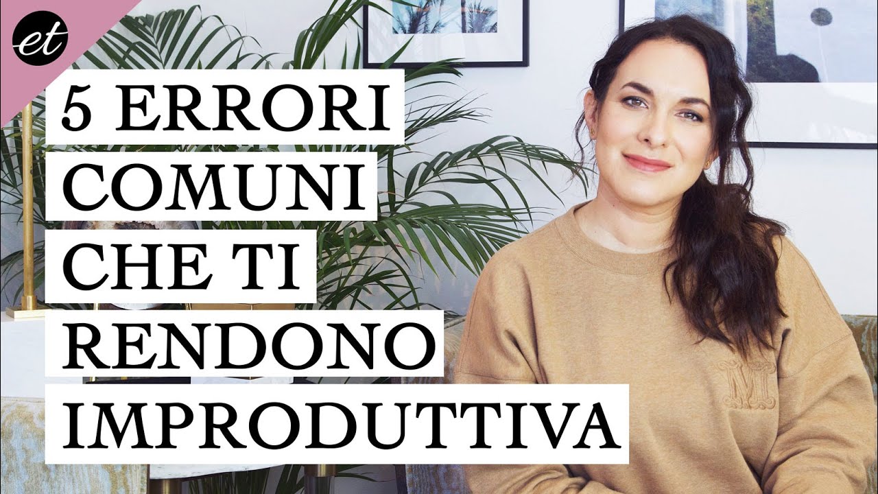 STARE A CASA: 5 errori da evitare che ti rendono improduttiva #iorestoacasa