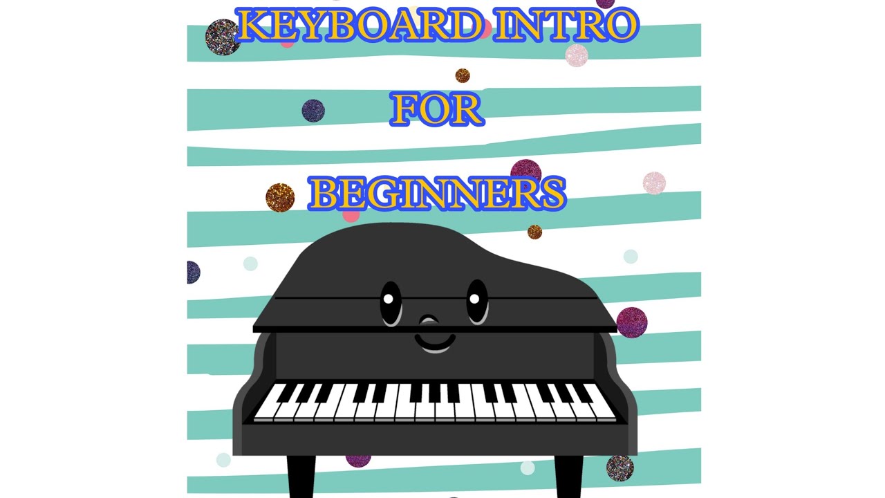 KEYBOARD Intro for Beginners l Keyboard Piano Basics l How to Play Keyboard from Scratch #keyboard 
