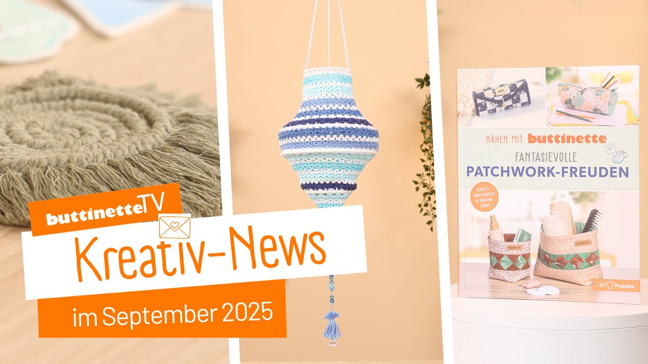 Unsere Kreativ-News im September 2025 | buttinette TV [Kreativ-News]