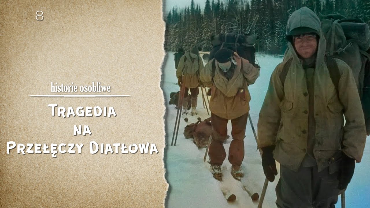 Historie osobliwe. Epizod 8: Tragedia na Przełęczy Diatłowa