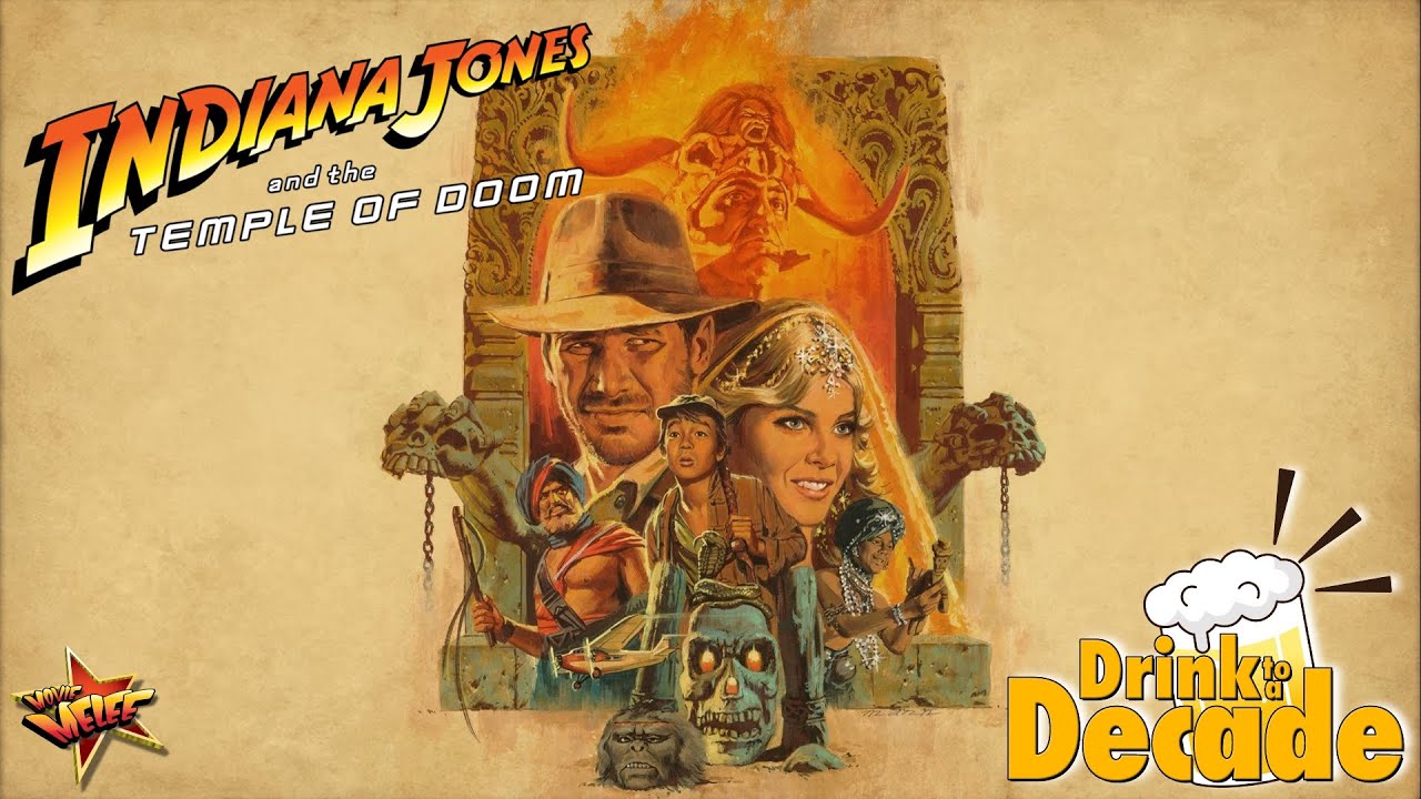 Indiana Jones and the Temple of Doom 40th Anniversary! | Drink to a Decade Podcast