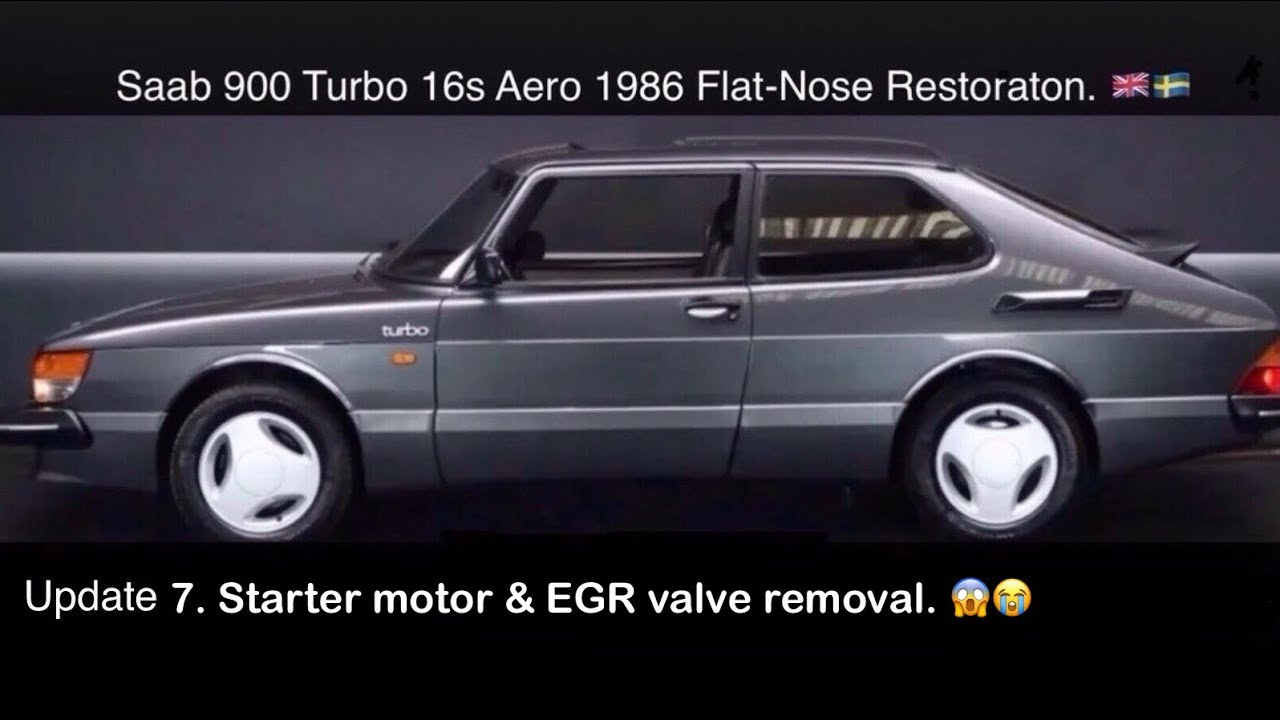 Saab 900 Turbo Restoration. 1986 Aero SPG Flat Nose. Update 7. Starter motor &  EGR valve removal. 😱