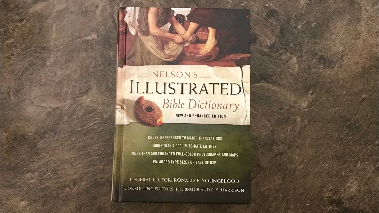 Nelson’s Illustrated Bible Dictionary: New and Enhanced Edition