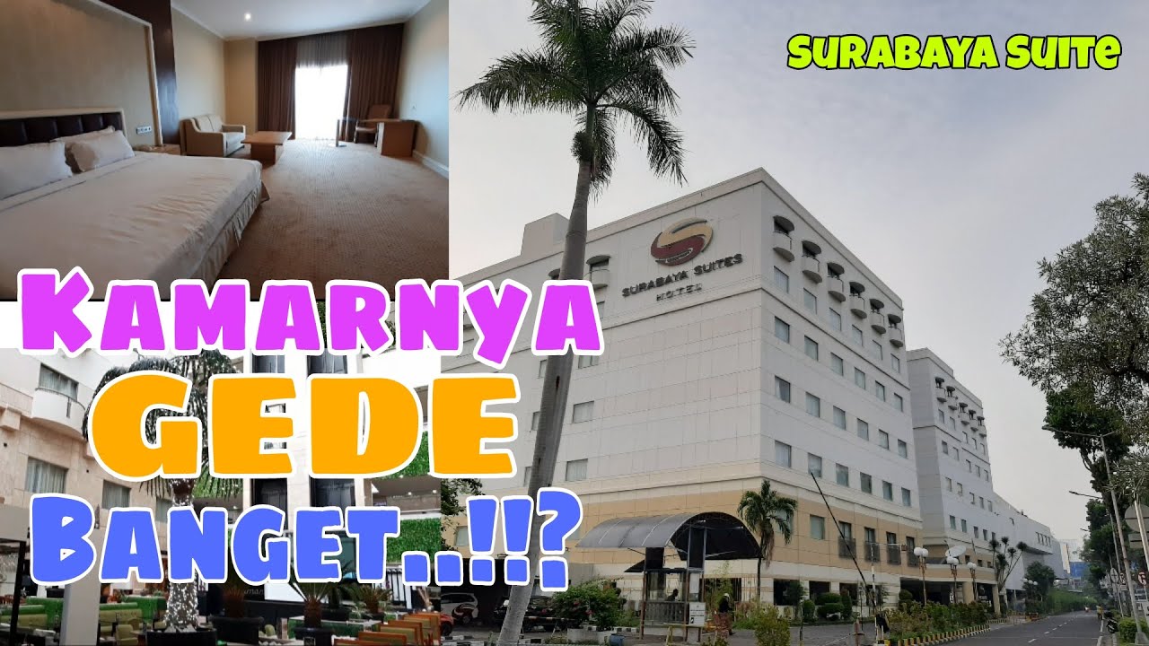 Review Hotel Surabaya Suite Kamarnya GEDE Banget..!! | Surabaya Suite Hotel