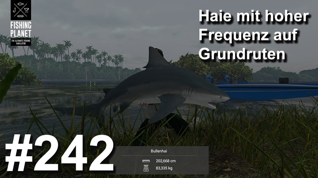 Haie in hoher Frequenz mit 2 Grundruten | Fishing Planet #242 | Deutsch | Gameplay | UwF