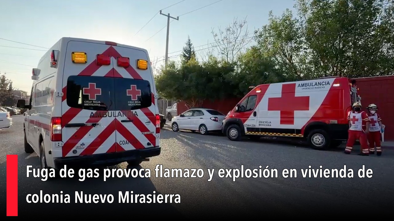 Fuga de gas provoca flamazo y explosión en vivienda de colonia Nuevo Mirasierra