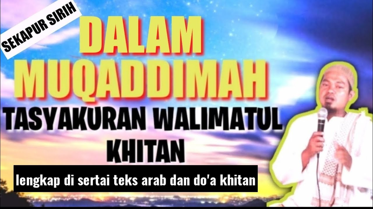 CONTOH MUKADIMAH TASYAKURAN WALIMATUL KHITAN