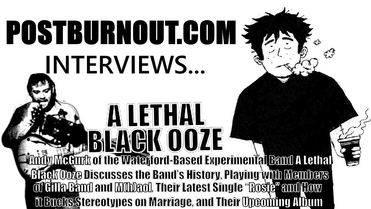 POSTBURNOUT.COM Interviews...A Lethal Black Ooze
