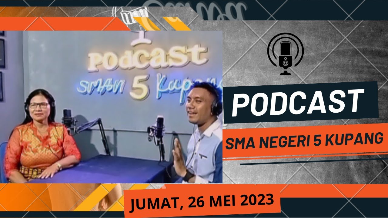 PODCAST SMA N 5 KUPANG