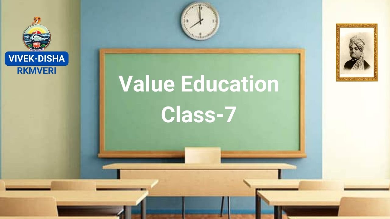 Value Education | Class-7 | Vivek-Disha | RKMVERI-2025-08-12