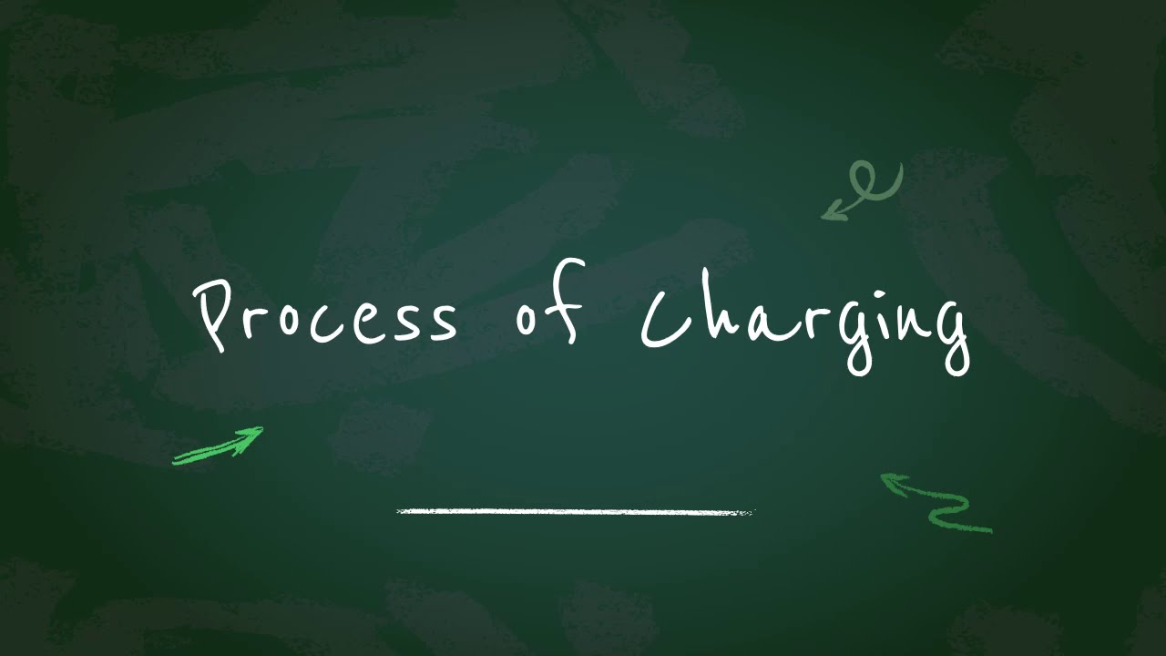 Process of Charging