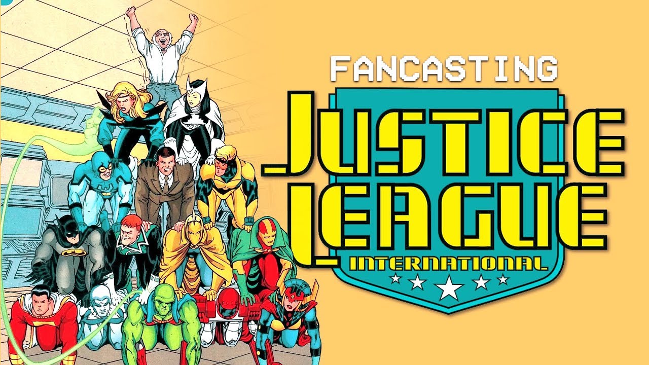 JUSTICE LEAGUE INTERNATIONAL FANCAST