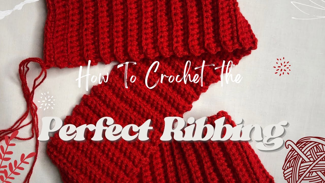 How to Crochet the Perfect RIBBING || Easy to follow || DIY Sweater Ribbing
