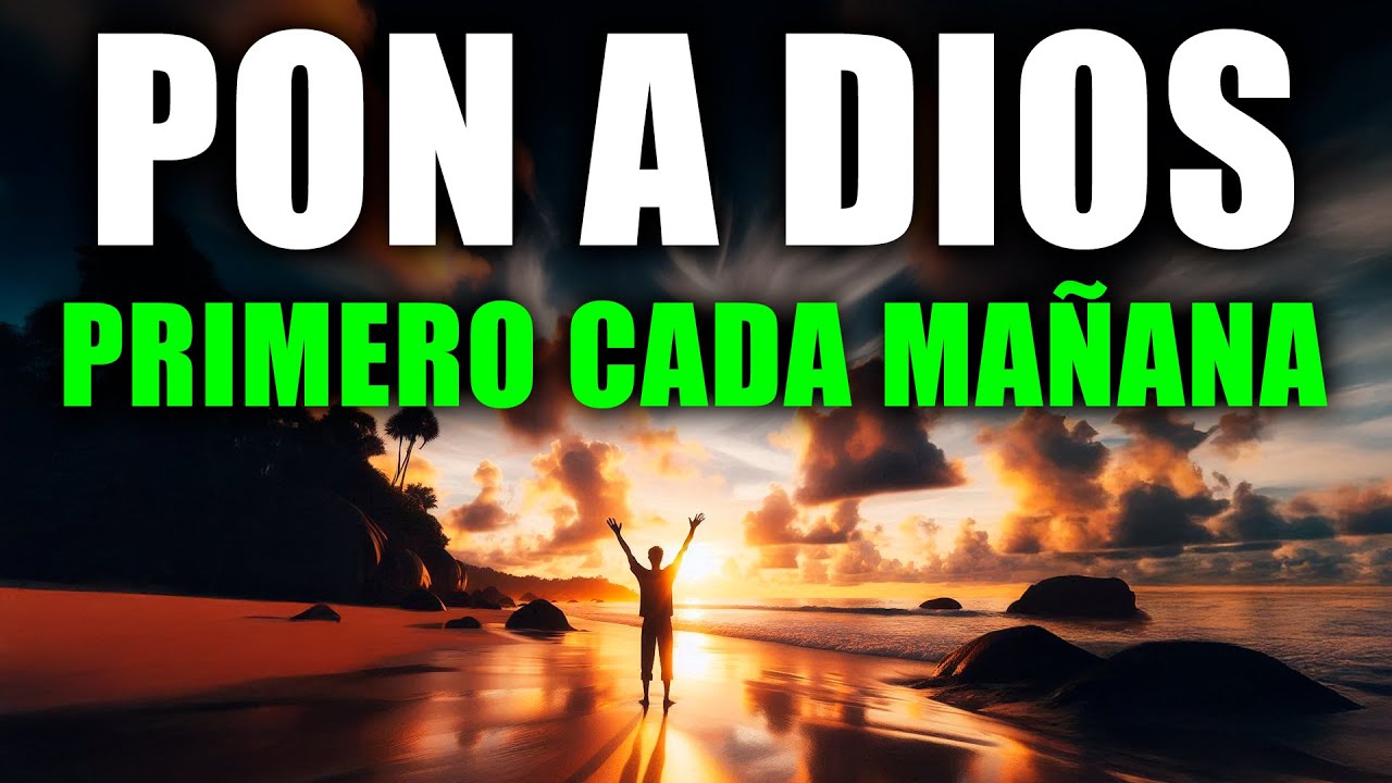 ORACIÓN PODEROSA DE LA MAÑANA: Cultiva Gratitud y Abre el Día a las Bendiciones de Dios