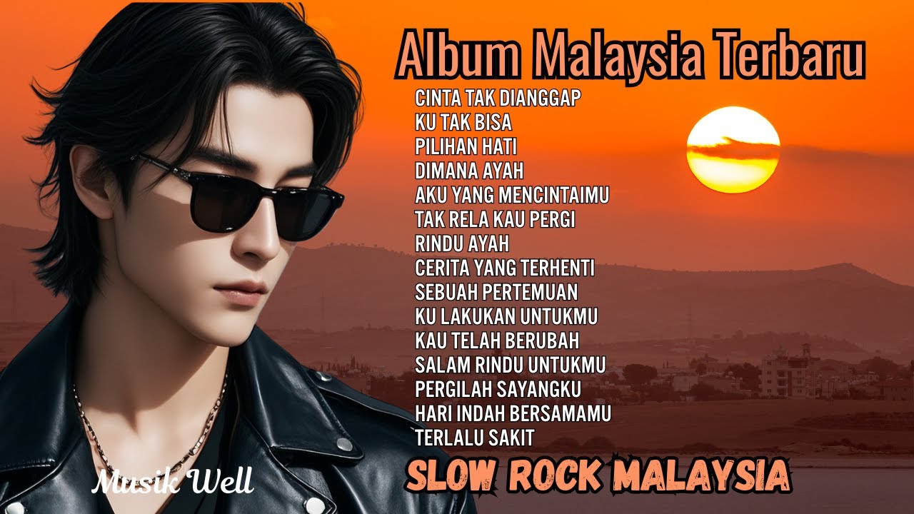 Album Slow Rock Malaysia Terbaru 😭 | Lagu Sedih Membawa Seribu Kenangan