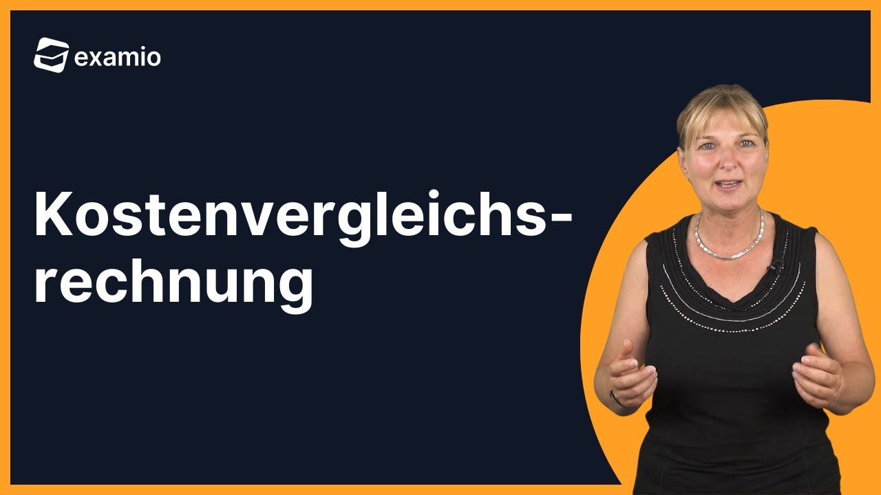 Kostenvergleichsrechnung | Beispiele & Tipps für die Prüfung