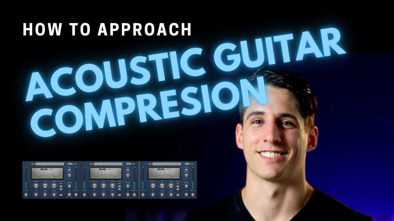 How To Mix Acoustic Guitar In Logic Pro X: Acoustic Guitar Compression