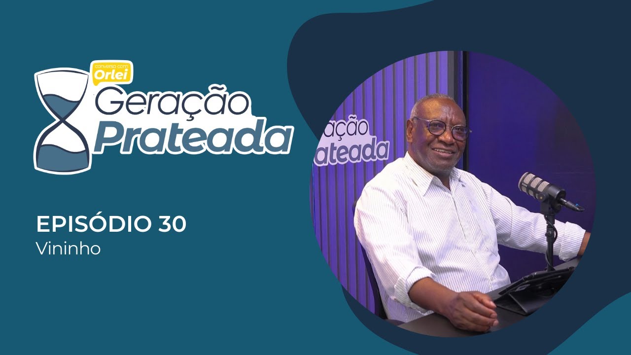 Geração Prateada - Episódio 30 - Vininho