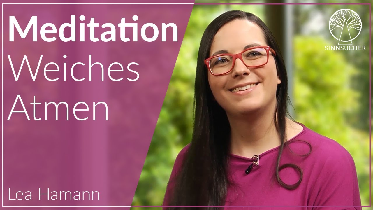 Deine Bestimmung in Dir | Meditation Weicher Atem | Lea Hamann