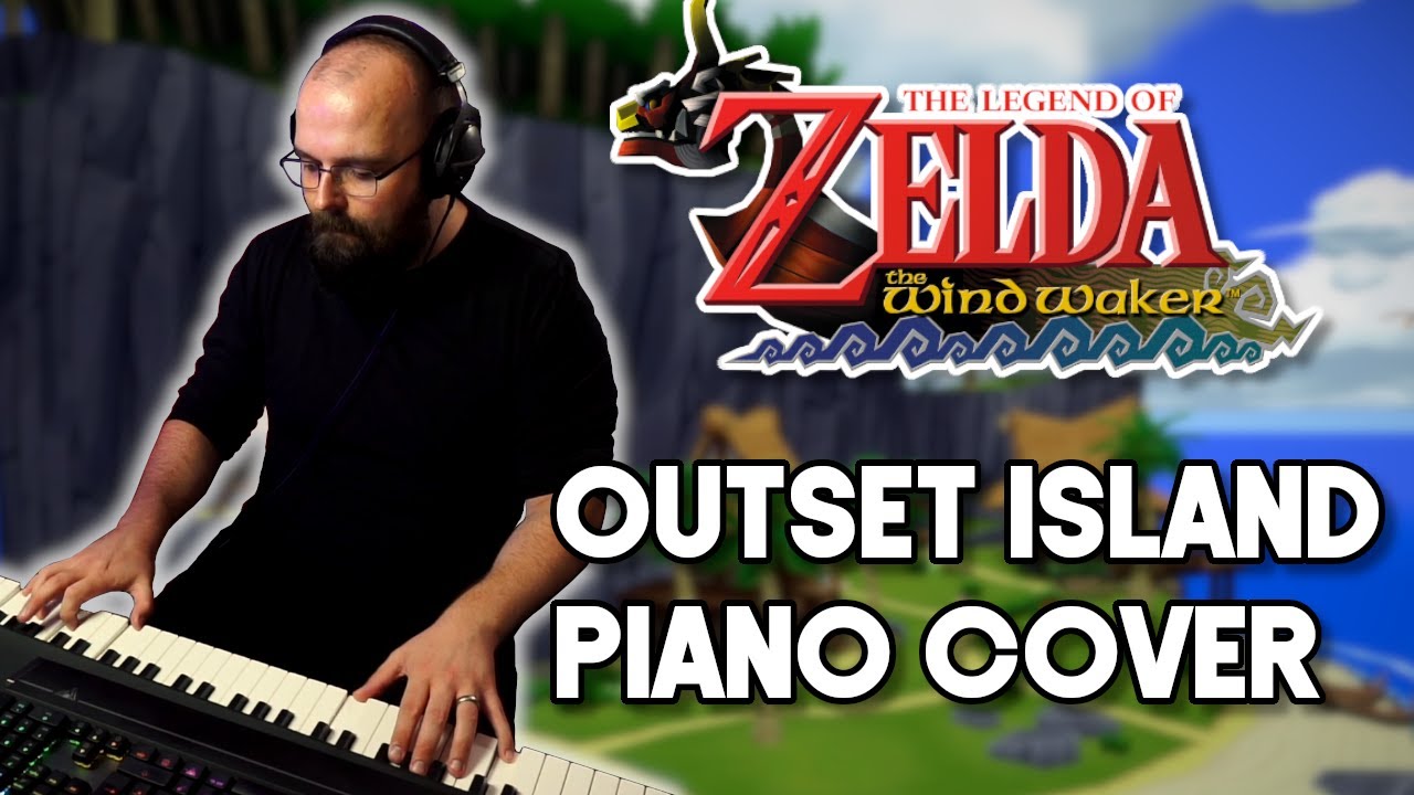 Zelda: Wind Waker - Outset Island // Live Piano Cover