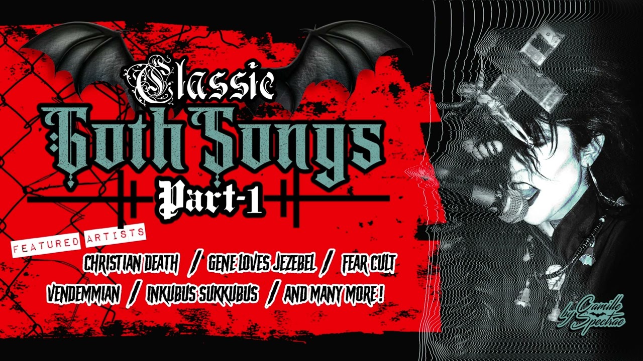 CLASSIC GOTH SONGS, PART I || Gothic Rock & Death Rock Mix