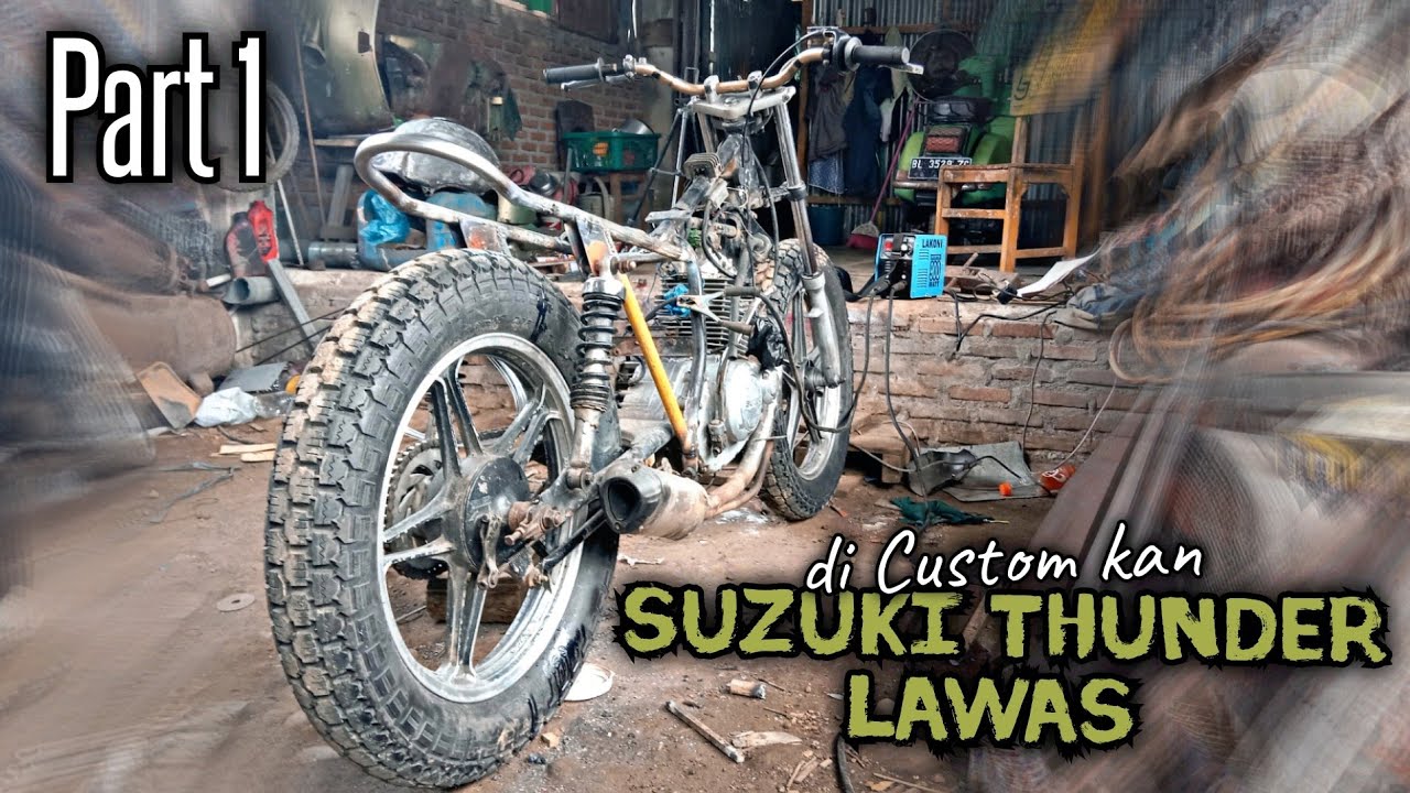 Cara modifikasi Suzuki Thunder | Part 1