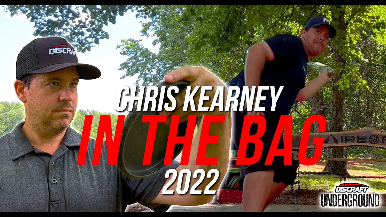 Chris Kearney IN THE BAG 2022! Team Discraft Underground