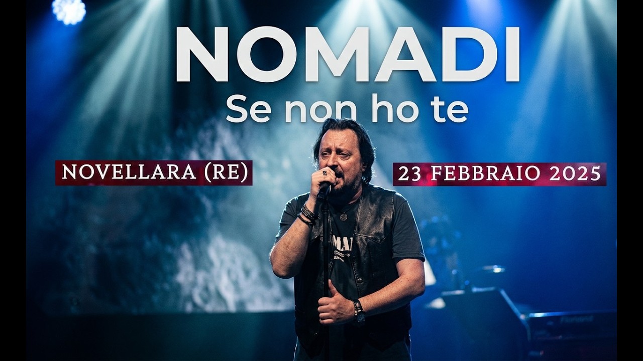 Nomadi - Se non ho te - Novellara (Re) 23/2/2025