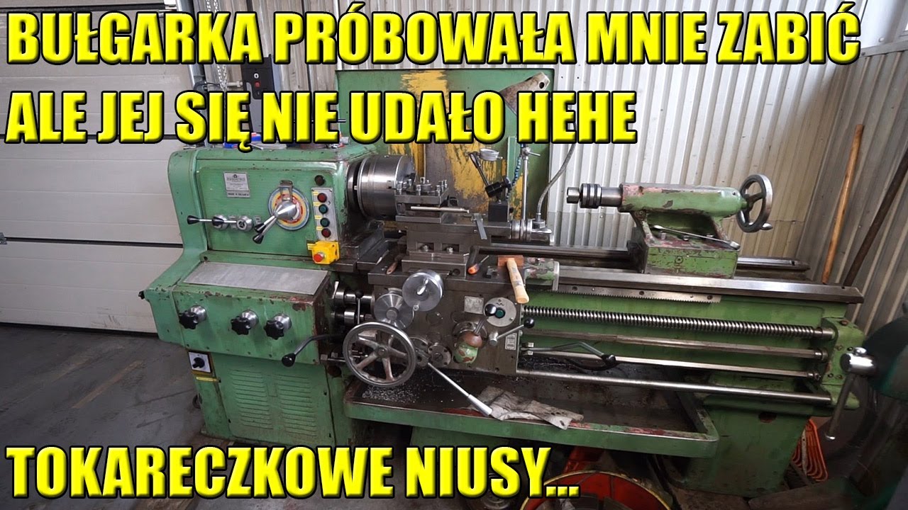 WYMYŚLACIE IMIĘ DLA TOKARKI! CO W NIEJ BYŁO DO NAPRAWY I JAK PRÓBOWAŁA MNIE ZABIĆ. PLANOWANIE KLOCKA