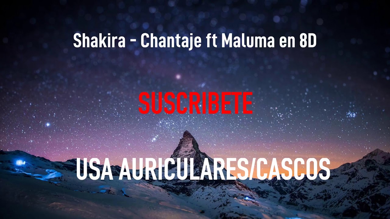 Shakira - Chantaje ft Maluma | MÚSICA EN 8D